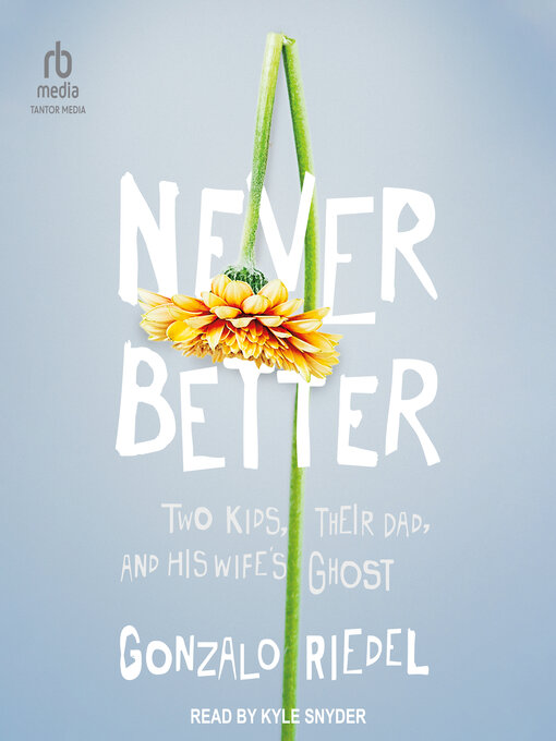 Title details for Never Better by Gonzalo Riedel - Wait list